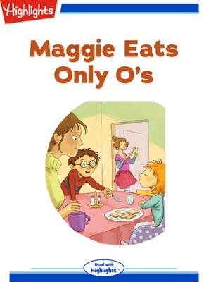 cover image of Maggie Eats Only O's